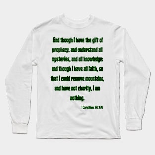 1 Corinthians 13:2 Bible Verse Scripture Quote Long Sleeve T-Shirt